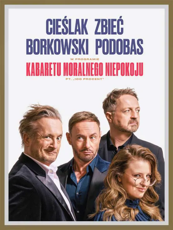 Kabaret Moralnego Niepokoju - 100 procent (Cielak, Zbie, Borkowski, Podobas)