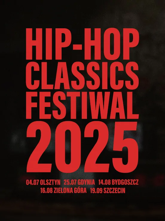 HIP HOP CLASSICS FESTIWAL