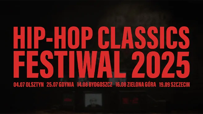 Hip Hop Classics Festiwal - Olsztyn