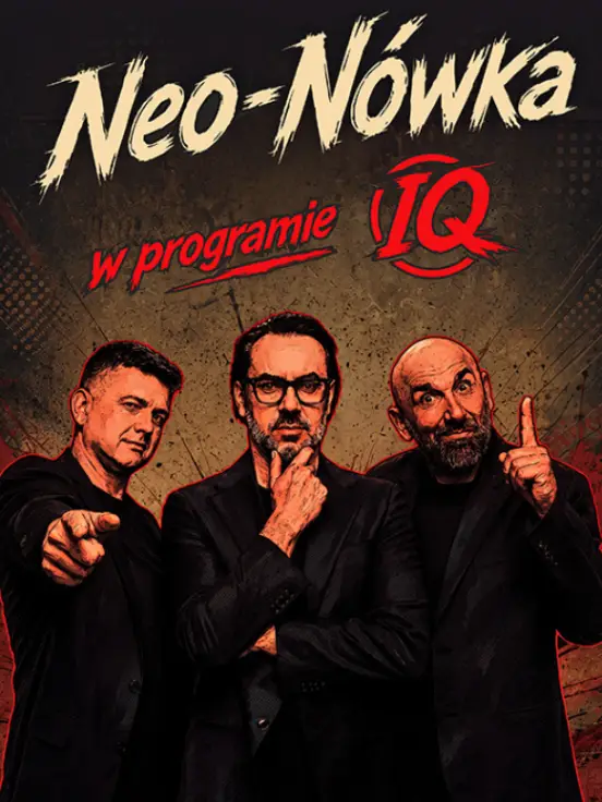 Kabaret Neo-Nówka - nowy program IQ