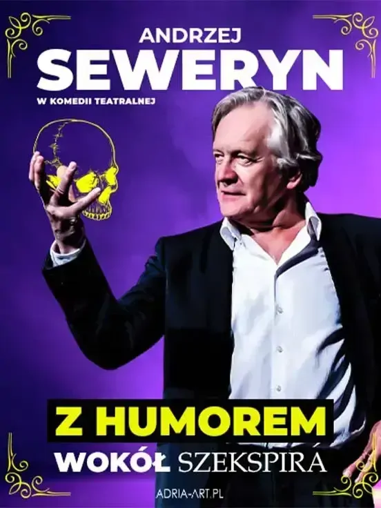 Andrzej Seweryn - Z humorem wokół Szekspira