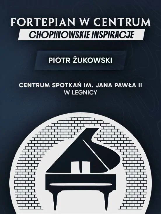 Fortepian w Centrum - Chopinowskie Inspiracje