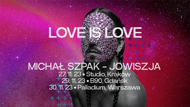 Michał Szpak - JOWISZJA: LOVE IS LOVE tour