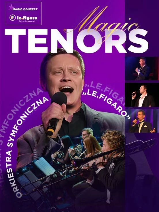 Magic Tenors & Orkiestra Le Figaro