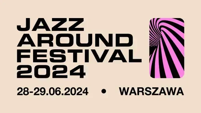 Jazz Around Festival 2024 - Karnet 2 Dni