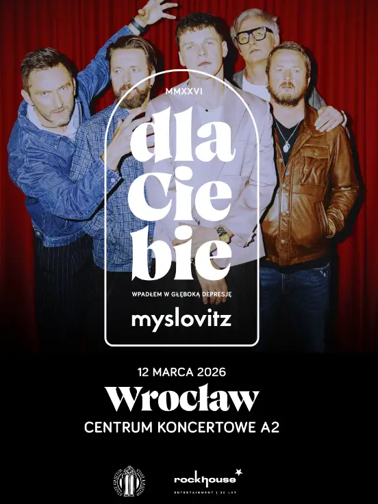 Myslovitz "Dla Ciebie wpadłem w głęboką depresję MMXXVI"