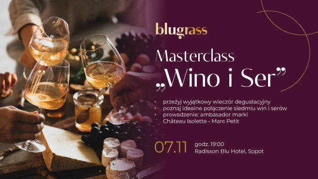 Masterclass: Wino i Ser - wieczór degustacyjny