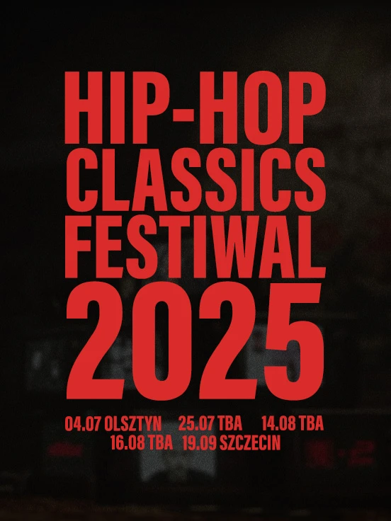 HIP HOP CLASSICS FESTIWAL