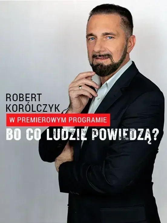Robert Korólczyk – Bo co ludzie powiedzą?