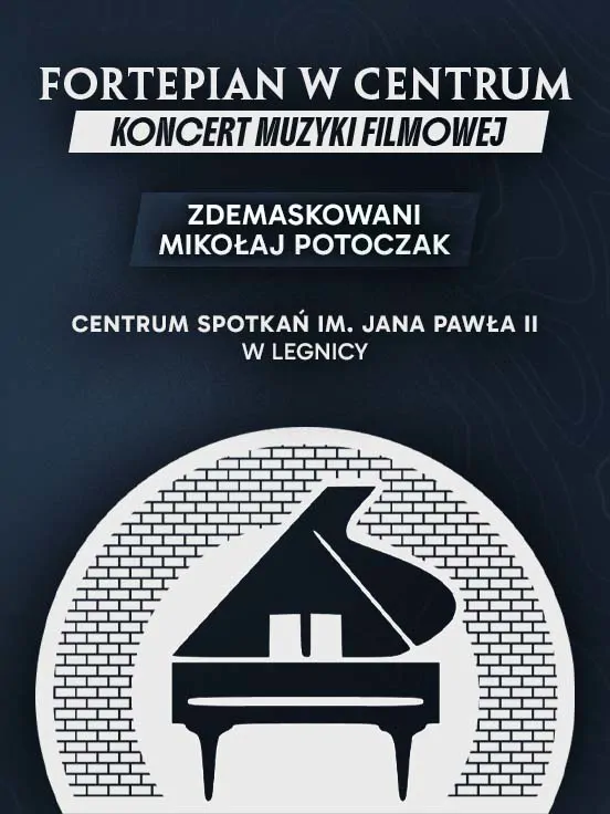 Fortepian w Centrum – Muzyka Filmowa: Najpiękniejsze tematy ze świata kina