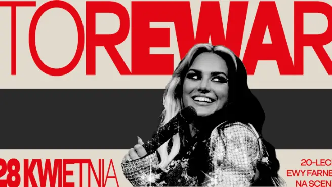 TOREWAR – Ewa Farna | 20 lat na scenie