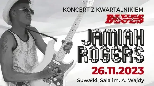 Koncert z kwartalnikiem „Twój Blues” - Jamiah Rogers