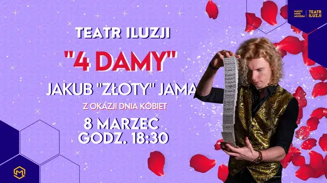 "4 DAMY" | Jakub "Złoty" Jama w Teatrze Iluzji