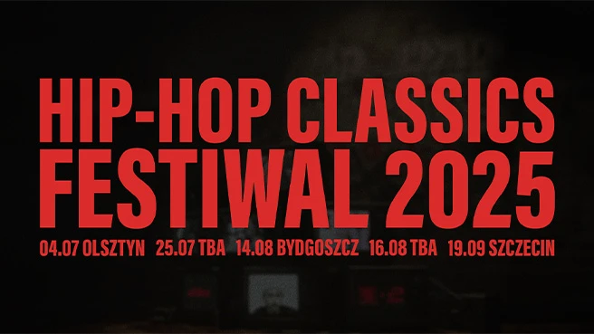 Hip Hop Classics Festiwal - Olsztyn