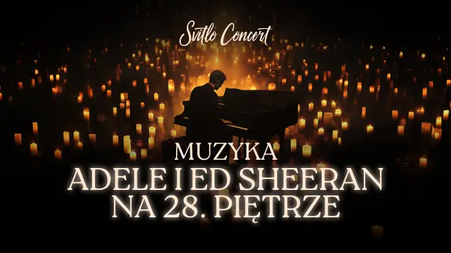 Muzyka Adele i Eda Sheerana na 28. piętrze