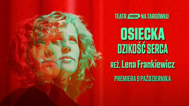 OSIECKA. DZIKOŚĆ SERCA
