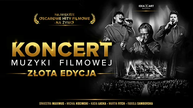 Koncert Muzyki Filmowej - Złota Edycja