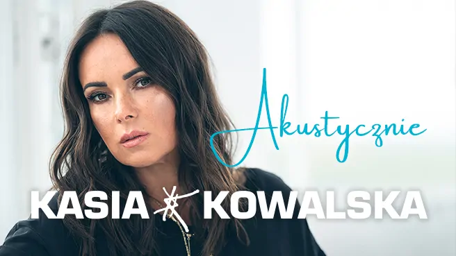Kasia Kowalska Akustycznie