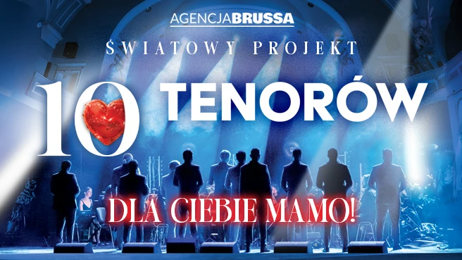 10 Tenorów "Dla Ciebie Mamo"