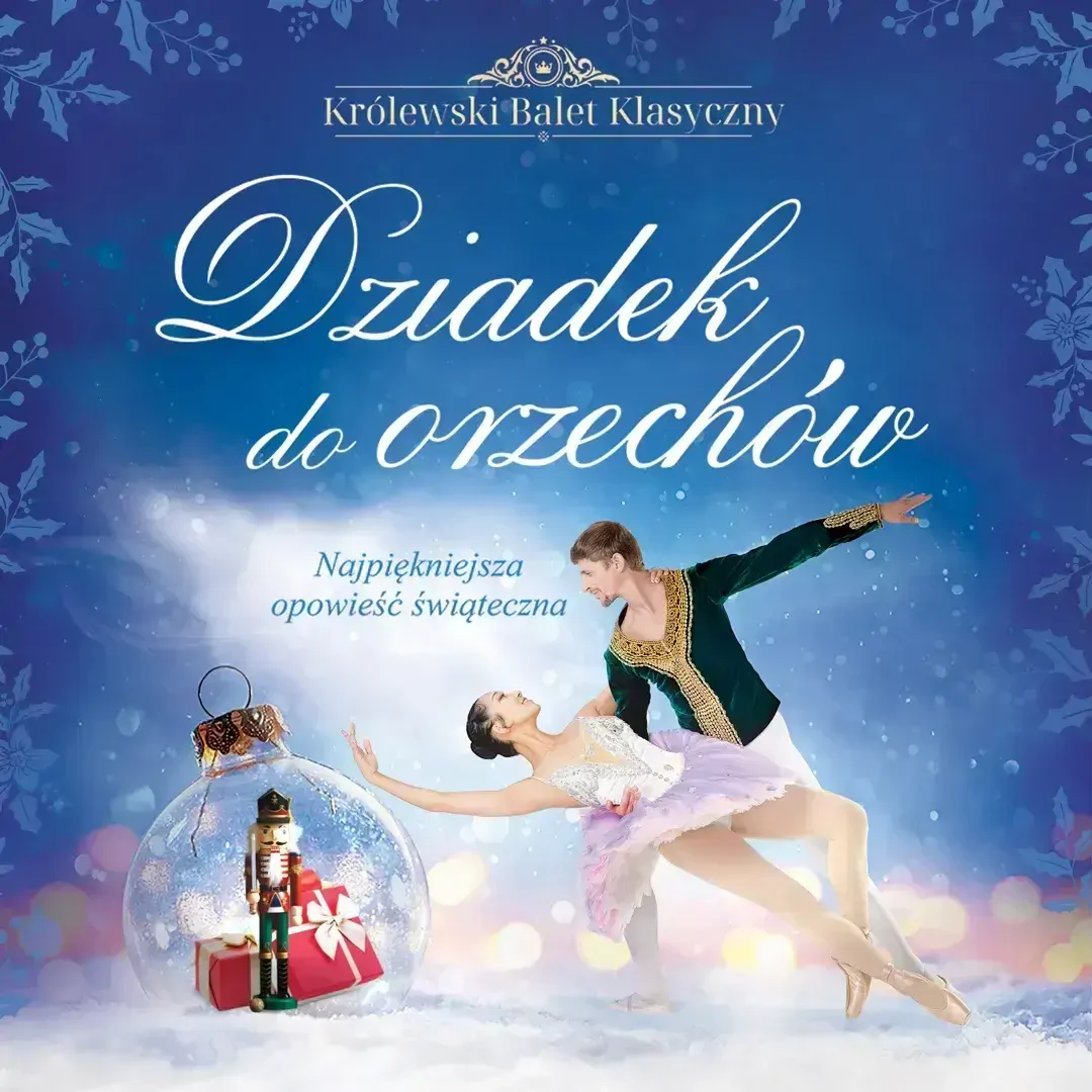 Dziadek do Orzechów w wykonaniu Królewskiego Baletu Klasycznego | Balet