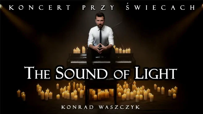 Koncert przy świecach: The Sound of Light - Konrad Waszczyk