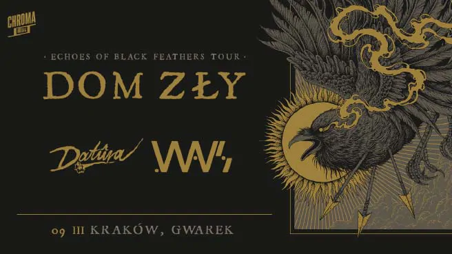 Dom Zły, Datura, .Wavs - „Echoes Of Black Feathers Tour"