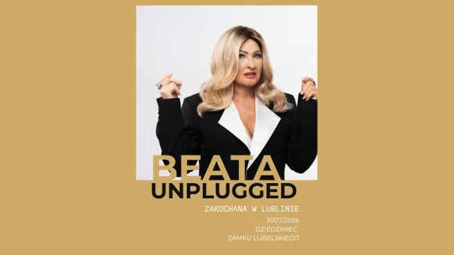Beata Kozidrak Unplugged – Zakochana w Lublinie