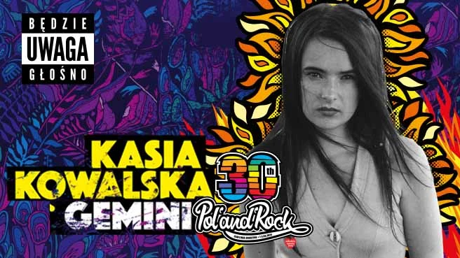 Kasia Kowalska - 30 lat Gemini Pol'and'Rock