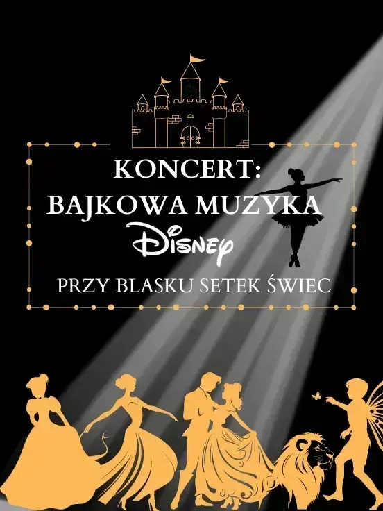 Koncert przy świecach: Bajkowa muzyka Disney’a