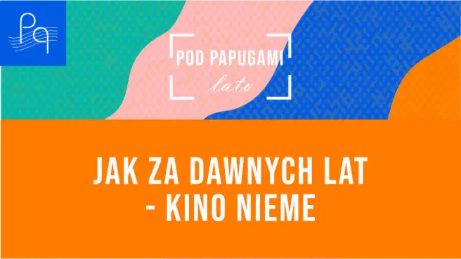 Jak za dawnych lat – kino nieme i piano