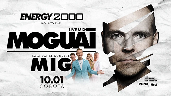 MOGUAI ZESPÓŁ MIG ENERGY 2000 KATOWICE [18+]