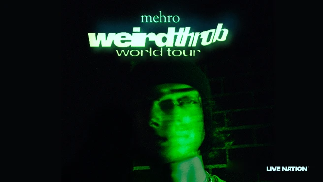 mehro: weird throb world tour