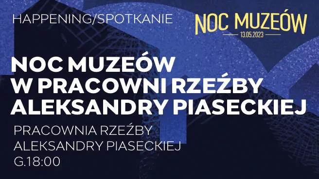 Noc Muzeów w pracowni rzeźby Aleksandry Piaseckiej