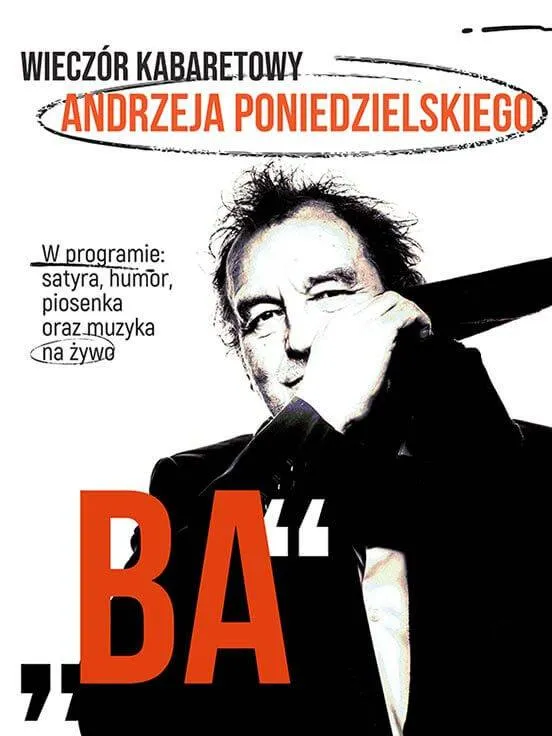 Andrzej Poniedzielski Wieczór Kabaretowy "BA"