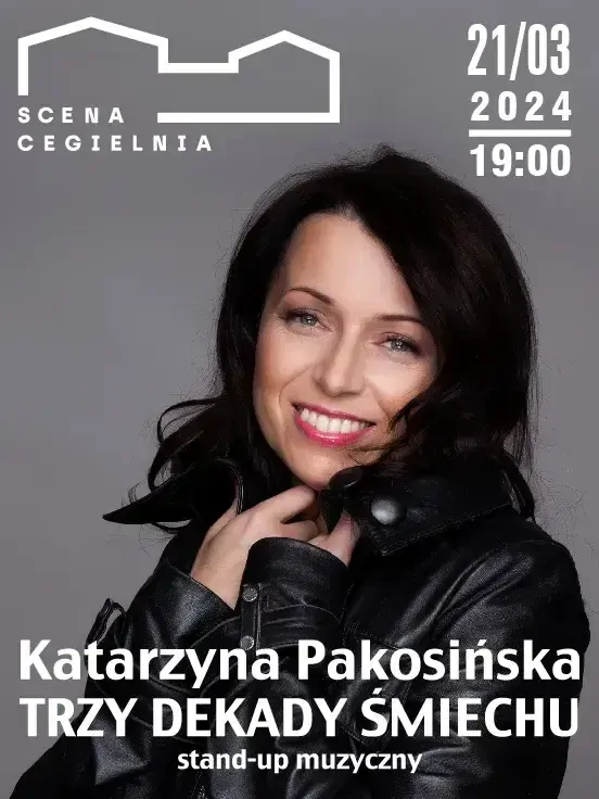 Katarzyna Pakosińska – Trzy Dekady Śmiechu