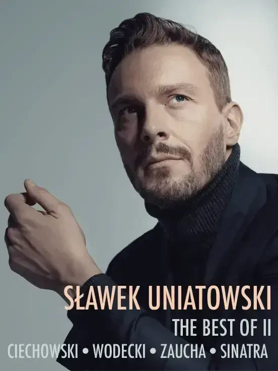 Sławek Uniatowski - THE BEST OF II - Ciechowski, Wodecki, Sinatra, Zaucha