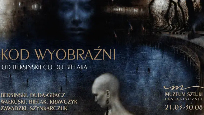 KOD WYOBRAŹNI – od BEKSIŃSKIEGO do BIELAKA