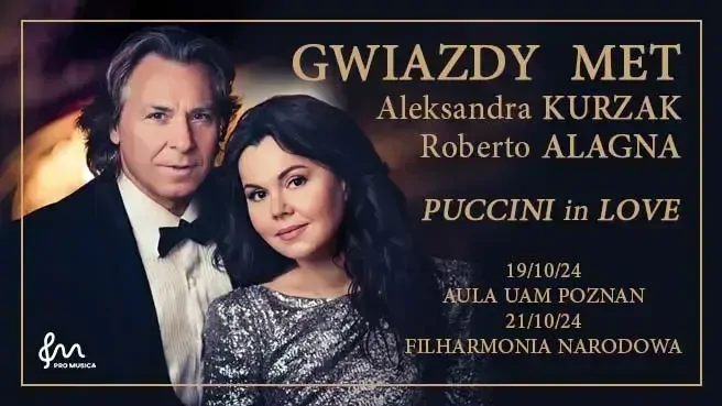 Gwiazdy MET: Aleksandra Kurzak i Roberto Alagna. Puccini in Love