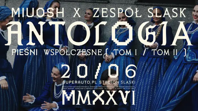 Miuosh x Zespół Śląsk “Pieśni Współczesne Antologia”