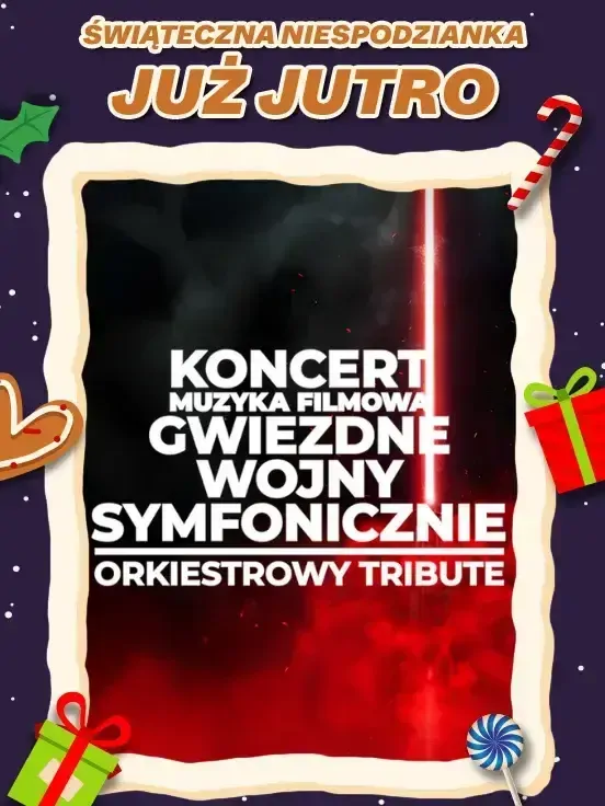 Koncert Muzyka Filmowa Gwiezdne Wojny Symfonicznie Orkiestrowy Tribute